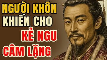 Gia Cát Lượng Im Lặng Là Vũ Khí Trí Tuệ của Người Khôn – Triết Lý Sống | Tâm Sự Cổ Nhân