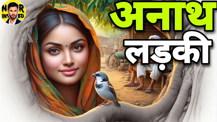 Struggle story of an orphan girl: Painful journey of a unique game of fate | Nidarinspired
