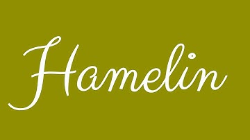 Learn how to Sign the Name Hamelin Stylishly in Cursive Writing