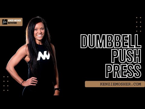 Dumbbell Push Press | KenzieMosher.com