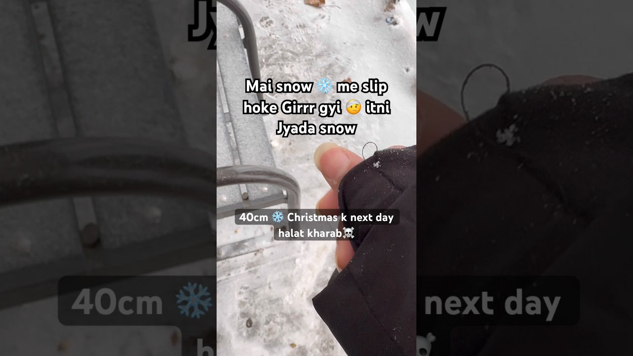 ❄️ itni dangerous snow thi Aaj mai slip hogyi  