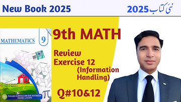 Review Exercise 12 Class 9 Chapter 12 New Book Math 2025 || Unit 12 Information Handling|| PCTB || 