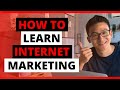 How To Learn Internet Marketing - And Actually Make Money!
