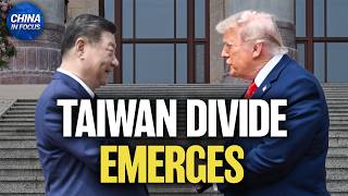Trump Meets Xi, Sharp Divide Emerges on Taiwan Issue | China in Focus