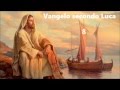 [Audio Bibbia in italiano] ✥ 3. Vangelo Secondo Luca ✥