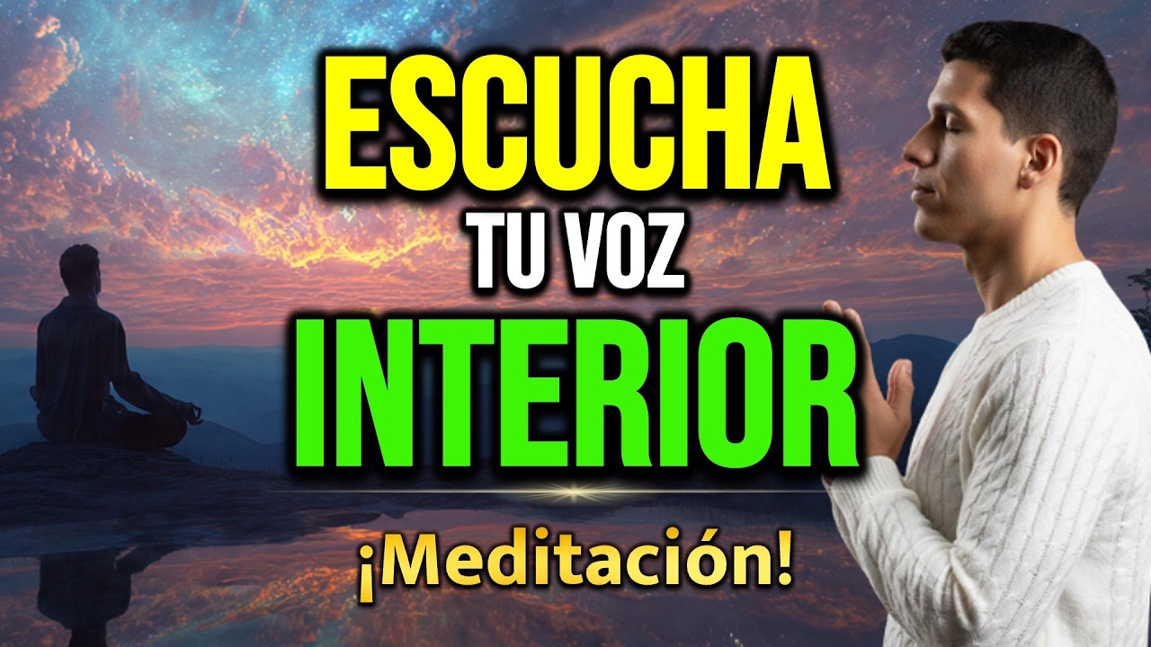 Meditación y Oración GUIADA para Escuchar tu Voz Interior con ...
