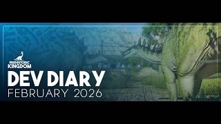 Let's read Prehistoric Kingdom February Dev Diary | PK