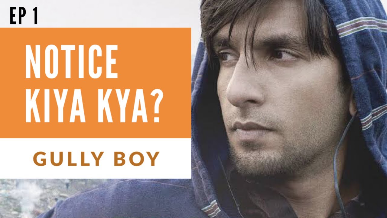 Gully Boy - Notice Kiya Kya ? | Ep 1 | RJ Sangy