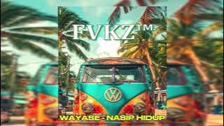 FVKZ™  - WAYASE HIDUPKU