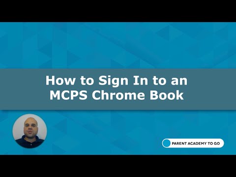 MCPS Parent Academy To Go: How to Sign In to a MCPS Chromebook