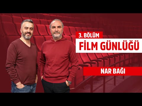 Film Günlüğü | Nar Bağı - Suat Köçer & Tarık Tufan