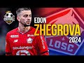 Edon zhegrova 2024  insane skills assists  goals 