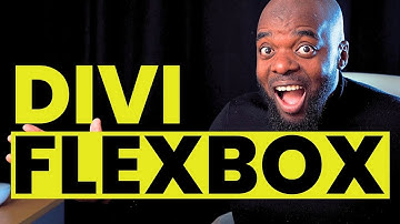 How To Use Divi Flexbox Options To Create Amazing Layouts