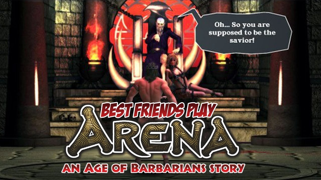 Age of barbarian extended cut. Arena age of Barbarian Sheyna. Игра age of Barbarian. Arena an age of Barbarians story.
