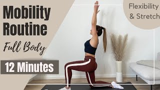 Full Body Mobility Routine 12 Min Body Stretch Flexibility