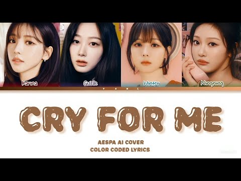 [aespa AI COVER] CRY FOR ME (by TWICE )||COLOR CODED LYRICS