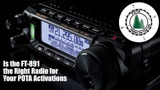 Is the Yaesu FT891 the right ham radio for your POTA activations?