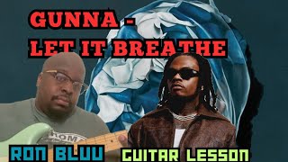 Gunna - Let It Breathe GUITAR LESSON