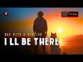 MAN WITH A MISSION - I'll Be There「Tradução & Letra」Lyrics