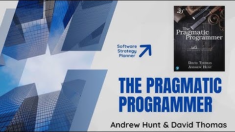 The Pragmatic Programmer by Andrew Hunt