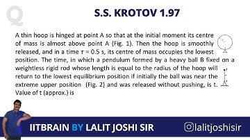 S. S. Krotov 1.97 | Physical pendulum | JEE Advanced | by Lalit Joshi Sir