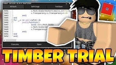 NEW ROBLOX EXPLOIT - TIMBER (TRIAL!) LEVEL 7 LUA EXECUTOR, HTTPGET, GETOBJECTS, & MORE!