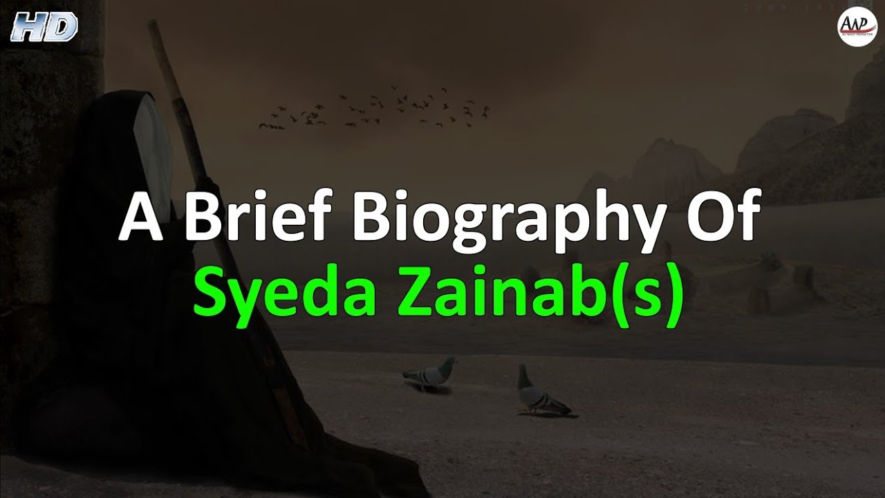 Brief Biography Of Syeda Zainab(sa)