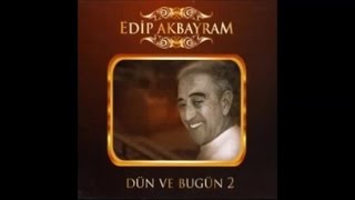 EDİP AKBAYRAM - SAKLAYACAĞIM Resimi