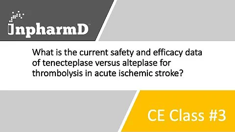 Tenecteplase vs Alteplase for the Treatment of Acute Ischemic Stroke