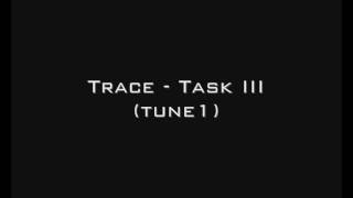 Trace - Task III (tune1)