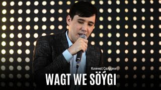 Kuwwat Caryyew - Wagt we Soygi ( Turkmen Aydymlary 2023 ) Official video Resimi