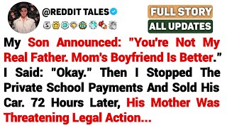 [FULL STORY] My Son Announced: "You're Not My Real Father. Mom's Boyfriend Is Better." I Said...