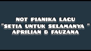 NOT ANGKA LAGU SETIA UNTUK SELAMANYA - APRILIAN & FAUZANA