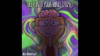 Deep Into Your Mind (2026) - Miss MasterPeace Remix/Cover
