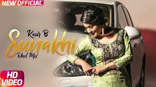 Sunakhi | Dhol Mix | Kaur B | Desi Crew | Latest Punjabi Song 2018 | Speed Records chords