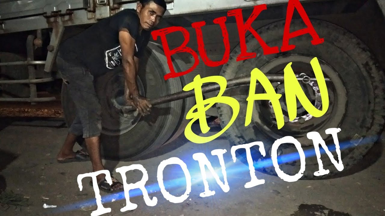 Proses bongkar ban  truk  tronton ukuran  1000 YouTube