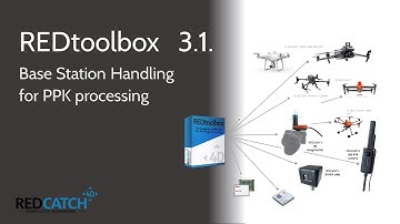 [REDtoolbox 3.1] Base Station Handlingfor PPK processing
