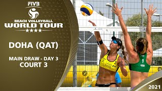 LIVE - Men's & Women's Main Draw - Court 3 | Day 3 | 4* Doha (QAT) - 2021 World Tour