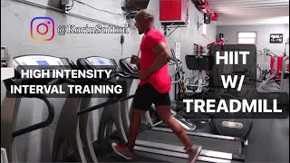 HOW TO DO HIIT HIGH INTENSITY INTERVAL TRAINING W/  TREADMILL