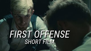 First Offense | Short Film