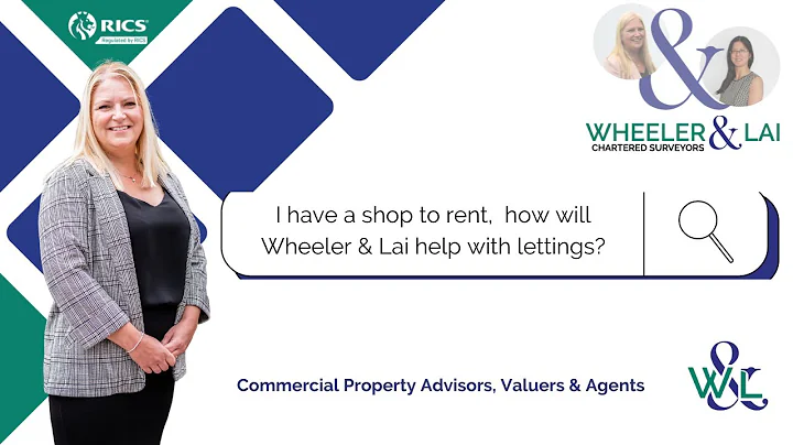 I have a shop to rent, how will Wheeler and Lai help with lettings?