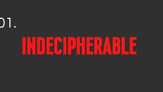 Indecipherable