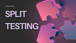 (Video 1) Split Testing: Introduction Profile