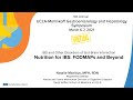 Nutrition for IBS: FODMAPs and Beyond | Natalie Manitius, MPH, RDN | UCLA Digestive Diseases