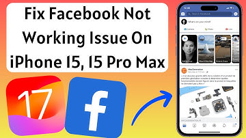 Fix Facebook Not Working Issue On iPhone 15, 15 Pro, 15 Pro Max
