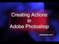 Creating Actions in Adobe Photoshop