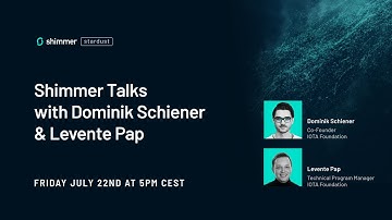 Shimmer Talks with Dominik Schiener and Levente Pap - July 22nd at 5PM CEST