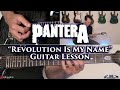 Pantera - Revolution Is My Name Guitar Lesson