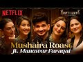 The cast of heeramandi  munawar faruqui  the mushaira roast   netflix india