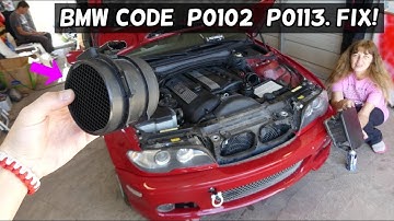BMW CODE P0102 P0113 FIX BMW E46 E39 E53 E83 X3 X5 Z3 Z4 E65 E60 M54